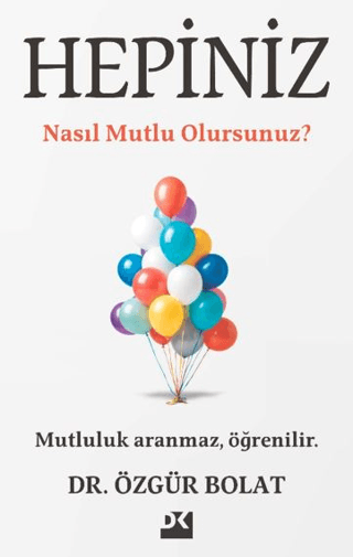 Hepiniz Nasıl Mutlu Olursunuz?