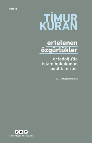 Ertelenen Özgürlükler Ortadoğu'da İslam Hukukunun Politik Mirası