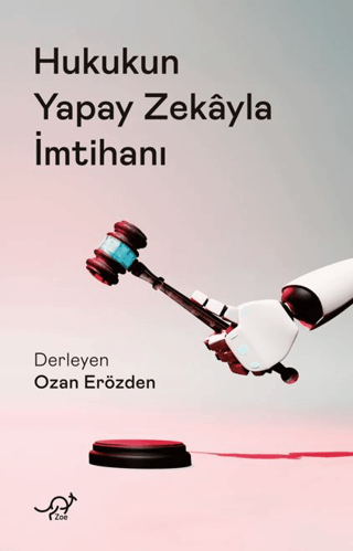Hukukun Yapay Zekayla İmtihanı