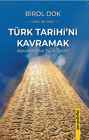 Türk Tarihi'ni Kavramak