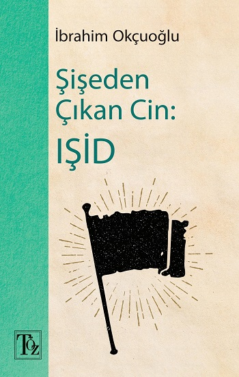 Şişeden Çıkan Cin: IŞİD
