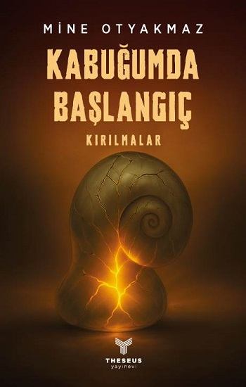 Kabuğumda Başlangıç Kırılmalar
