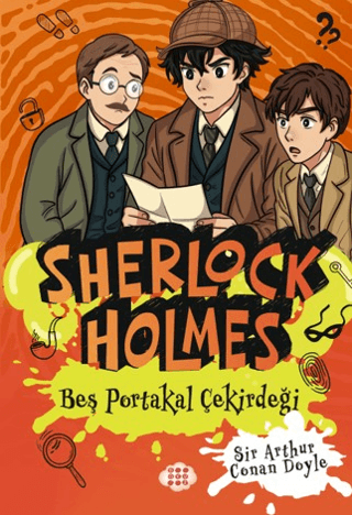 Sherlock Holmes - Beş Portakal Çekirdeği