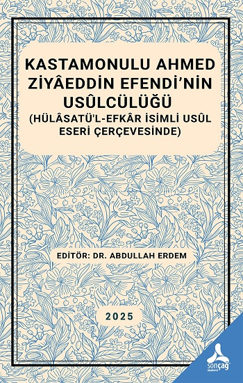 Kastamonulu Ahmed Ziyaeddin Efendi'nin Usulcülüğü