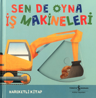 Sen De Oyna - İş Makineleri (Ciltli)