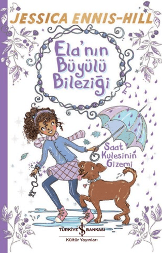 Ela'nın Büyülü Bileziği – Saat Kulesinin Gizemi