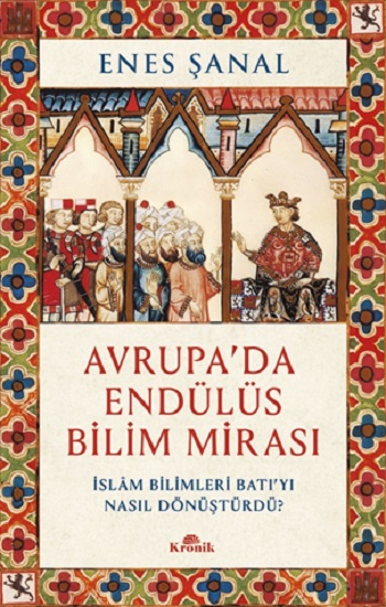 Avrupa’da Endülüs Bilim Mirası