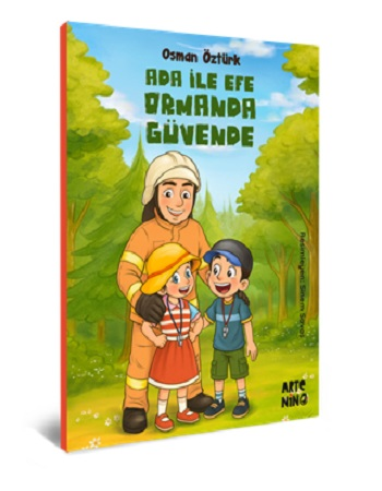 Ada ile Efe Ormanda Güvende