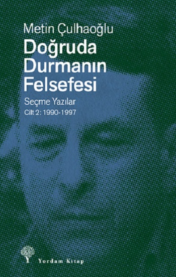 Doğruda Durmanın Fel sefesi Cilt 2