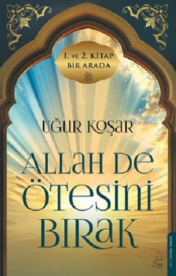 Allah De Ötesini Bırak 1 ve 2. Cilt Özel Baskı(Ciltli)