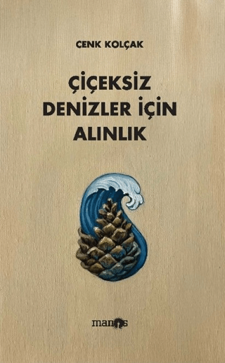 Çiçeksiz Denizler İçin Alınlık