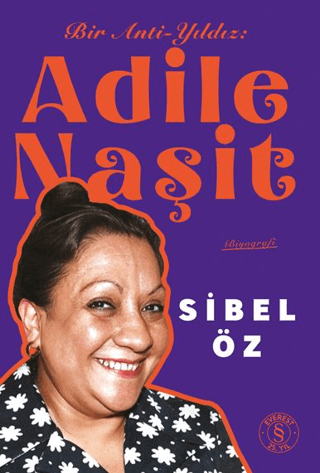 Bir Anti-Yıldız  Adile Naşit