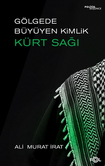 Gölgede Büyüyen Kimlik: Kürt Sağı