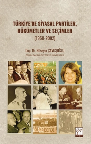 Türkiye'de Siyasal Partiler, Hükümetler Ve Seçimler (1960-2002)
