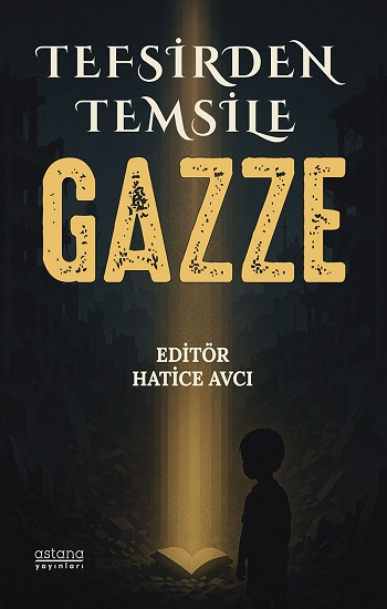 Tefsirden Temsile Gazze