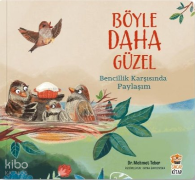 Böyle Daha GüzelBencillik Karşısında Paylaşım