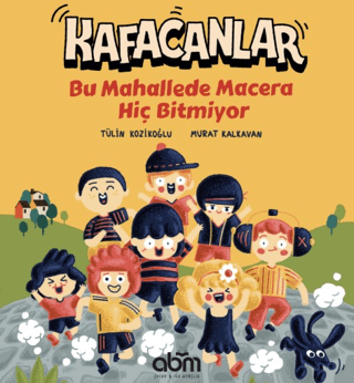 Kafacanlar - Bu Mahallede Macera Hiç Bitmiyor