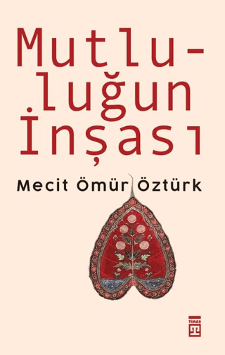 Mutluluğun İnşası