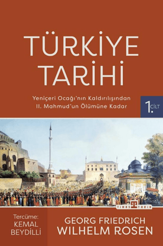 Türkiye Tarihi-1 / Yeniçeri Ocağı'nın Kaldırılışından II. Mahmud'un Ölümüne Kadar (1826-1839)