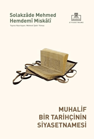 Muhalif Bir Tarihçinin Siyasetnamesi