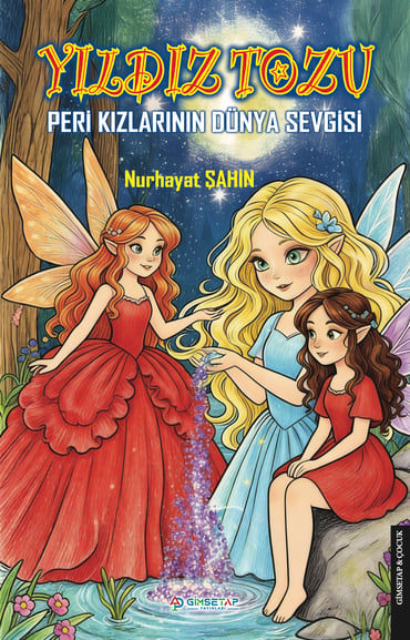 Yıldız Tozu Peri Kızlarının Dünya Sevgisi