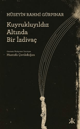 Kuyrukluyıldız Altında Bir İzdivaç