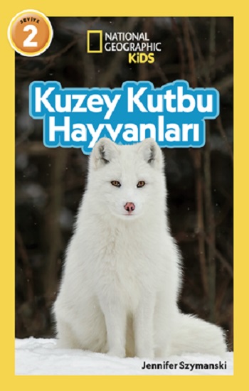 National Geographic Kids - Kuzey Kutbu Hayvanları