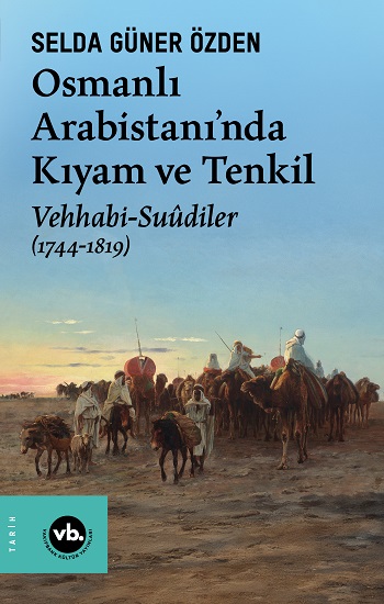 Osmanlı Arabistani'nda Kıyam Ve Tenkil