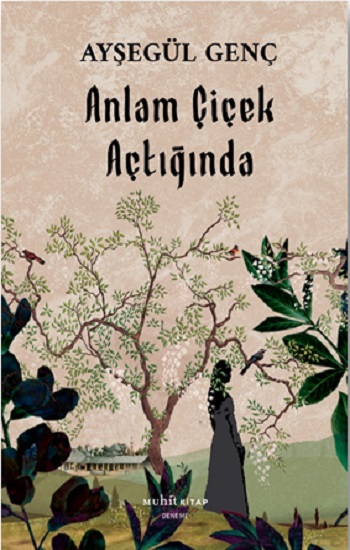 Anlam Çiçek Açtığında