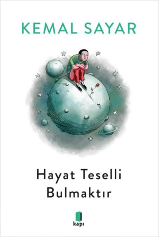 Hayat Teselli Bulmaktır (Siyah-Beyaz)