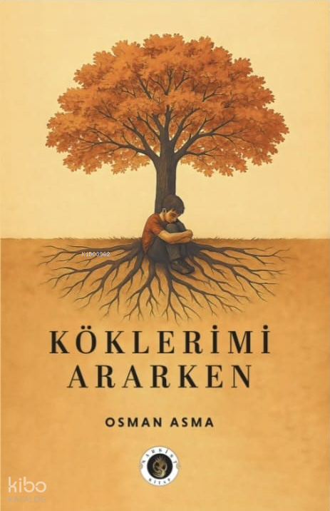 Köklerimi Ararken