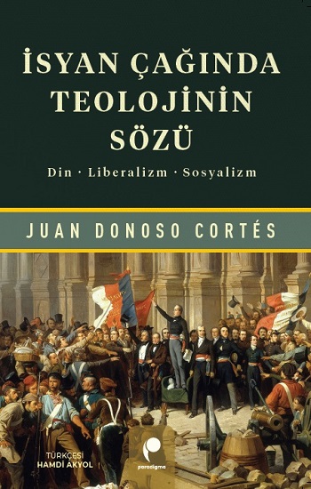 İsyan Çağında Teolojinin Sözü