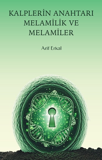 Kalplerin Anahtarı Melamilik ve Melamiler