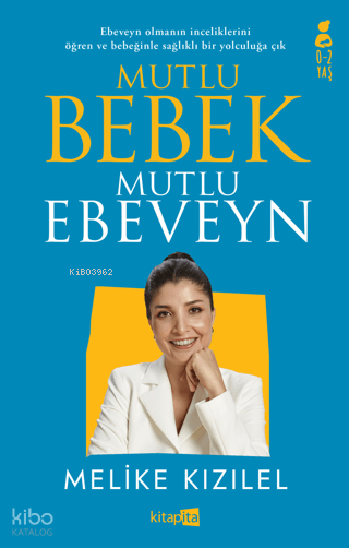 Mutlu Bebek, Mutlu Ebeveyn