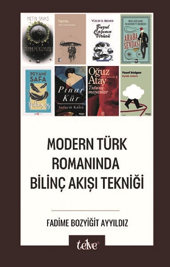 Modern Türk Romanında Bilinç Akışı Tekniği