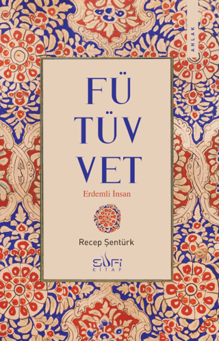 Fütüvvet - Erdemli İnsan