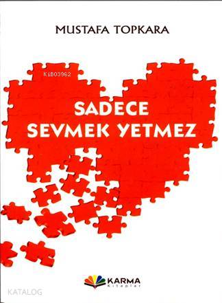 Sadece Sevmek Yetmez