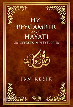 Hz. Peygamber (s.a.v.)'in Hayatı