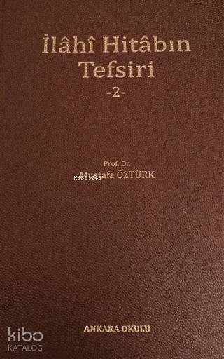 İlahi Hitabın Tefsiri - 2