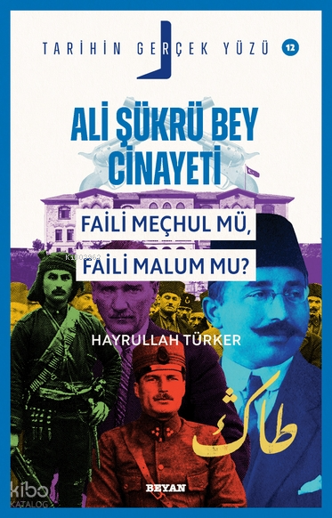 Ali Şükrü Bey Cinayeti;Faili Meçhul Mü, Faili Malum Mu?