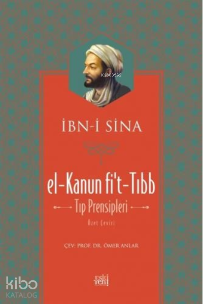 El - Kanun fi't-Tıp ( Tıp Prensipleri ) ( Ciltli )