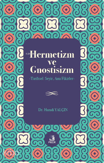 Hermetizm ve Gnostisizm