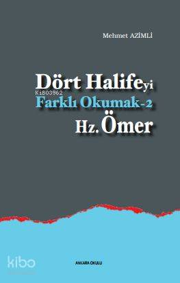 Dört Halife'yi Farklı Okumak 2 - Hz. Ömer