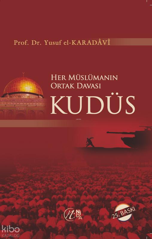 Her Müslümanın Ortak Davası Kudüs
