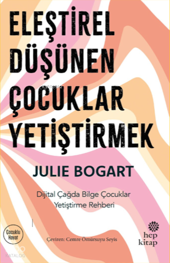 Eleştirel Düşünen Çocuklar Yetiştirmek