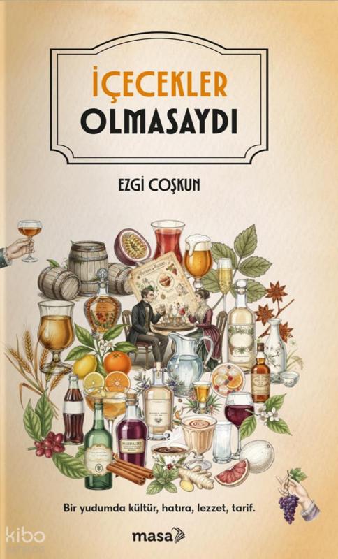 İçecekler Olmasaydı