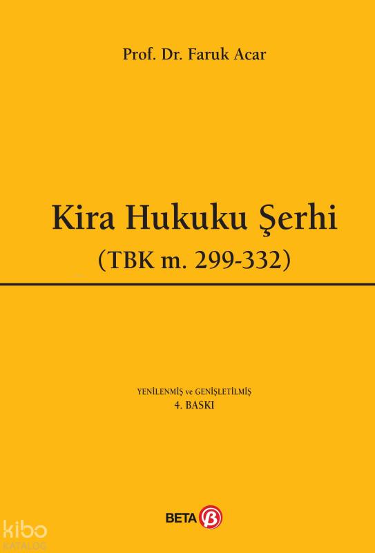 Kira Hukuku Şerhi - TBK m.299-332 (Ciltli)