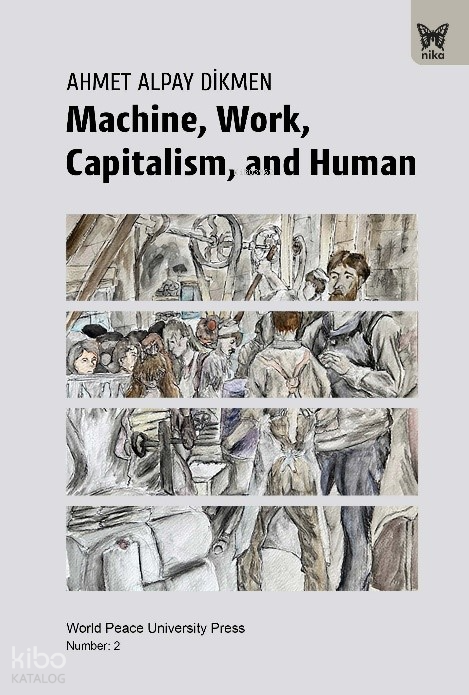 Machine, Work, Capitalism and Human