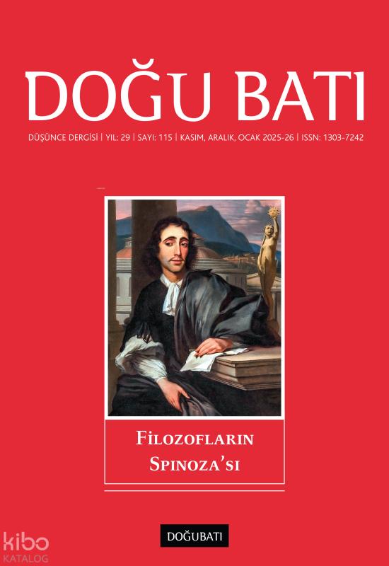 Doğu Batı Dergisi Sayı: 115 (Kasım, Aralık, Ocak 2025-26);Filozofların Spinoza'sı