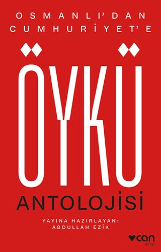 Osmanlı'dan Cumhuriyet'e Öykü Antolojisi